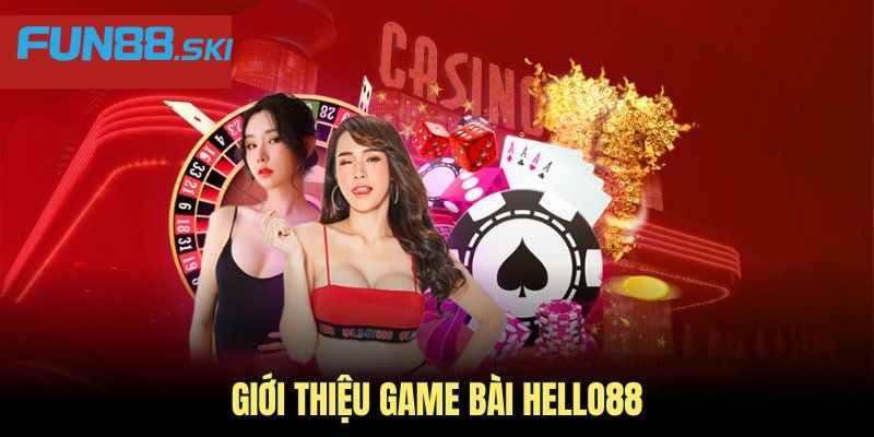 Giới thiệu kho game đình đám của Hello88