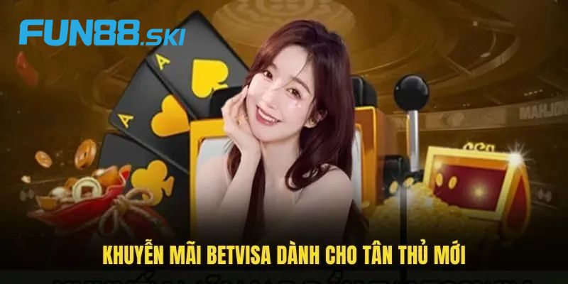 Giới thiệu các chương trình ưu đãi hấp dẫn tại Betvisa